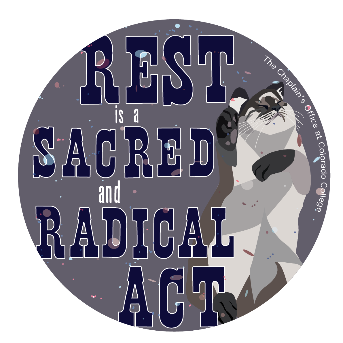 rest is a sacred and radical act sticker design with a sleeping cat colorado college chaplains office